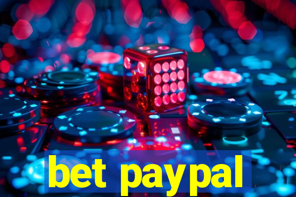 bet paypal